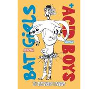 Bat Girls and Acid Boys: The Spontaneous Drawings of Leigh Bowery & Friends