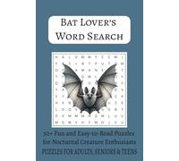 Bat Lover’s Word Search: 50+ Fun and Easy-to-Read Puzzles for Nocturnal Creature Enthusiasts