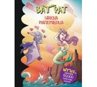 Bat Pat 40: Sirena Maitemindua