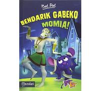 Bat Pat. Bendarik gabeko momia!: 2 (Bat Pat. Irudia)