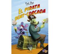Bat Pat. El pirata dent-corcada: Bat Pat 4 (Bat Pat. Primers lectors)