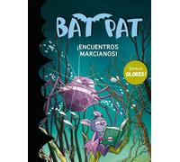 Bat Pat. ¡Encuentros Marcianos! (Bat Pat. Olores)
