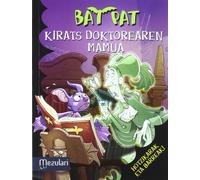 Bat Pat Kirats Doktorearen mamua: 8