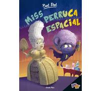 Bat Pat. Miss Perruca espacial: 5 (Bat Pat. Primers lectors)