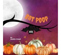 Bat Poop: 8 of 12 in the Poop Book Series