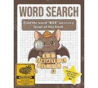 BAT Word Search Puzzle Book: Find Only One Word - 8x10 inches, 130 pages - 100+ Puzzles (Find the One: The Ultimate One-Word Search Challenge)