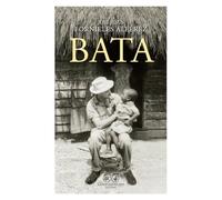 Bata (CIUDADES Y HOMBRES)