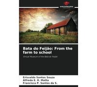 Bata do Feijão: From the farm to school: Virtual Museum of the Bata do Feijão