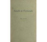 Bataille De Normandie (2). Récits De Témoins (ebook)