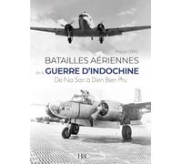 Batailles aériennes de la guerre d'Indochine: De Na San à Dien Bien Phu