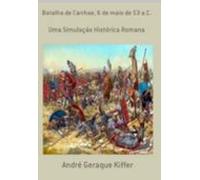 Batalha De Carrhae 6 De Maio De 53 A.c. (ebook)