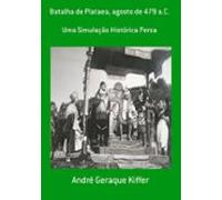 Batalha De Plataea Agosto De 479 A.c. (ebook)