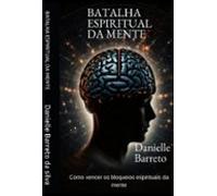 Batalha Espiritual Da Mente (ebook)