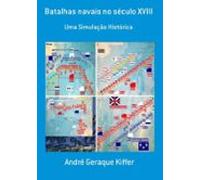 Batalhas Navais No Século Xviii (ebook)