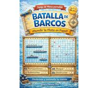BATALLA DE BARCOS ¡HUNDIR LA FLOTA EN PAPEL!: Diviértete y estimula tu mente