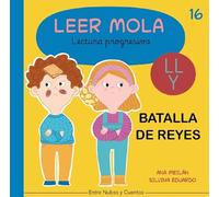Batalla de reyes (Colección Leer Mola (lectura progresiva))