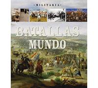 Batallas Del Mundo (Militaria)