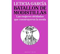 Batallón de modistillas: Las mujeres olvidadas que construyeron la moda: 2 (Notas al pie)