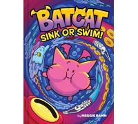 BATCAT 02 SINK OR SWIM: A Graphic Novel: Volume 2