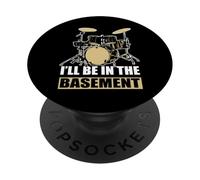 Batería Batería I'Ll Be In The Basement Drummer PopSockets PopGrip Adhesivo