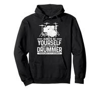 Bateria Regalo Be Yourself A Not Be A Drummer Drumming Sudadera con Capucha