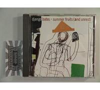 Bates,Django - Summer Fruits (and Unrest)