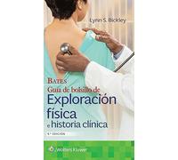 Bates. Guía de bolsillo de exploración física e historia clínica