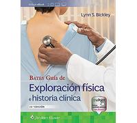 Bates. Guía de exploración física e historia clínica (Spanish Edition)