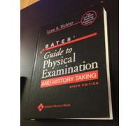 Bates' Guide to Physical Examination and History Taking
