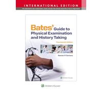 Bates' Guide To Physical Examination and History Taking (Lippincott Connect)
