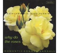 Bath Camerata - Why Do The Roses: Lay a Garland [Import]
