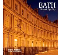 Bath Historic Spa City: A photographic guide (Steve Vidler Pictorial Journeys)