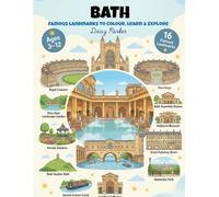 Bath Landmarks Coloring Book for Kids: Fun & Educational UK City Coloring Pages for Kids Ages 3-12 (UK Cities Landmarks Colouring Books for Kids)