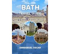 Bath travel guide 2025 (Tourist Guide)