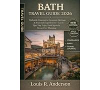 Bath Travel Guide 2026: Walkable Itineraries, Georgian Heritage & Seasonal Experiences - Local Tips, Day Trips, Food Spots & Stress-Free Planning