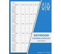 Bathroom Cleaning Checklist Log Book: Daily Restroom Cleaning Check List Logbook for Offices, Hotels, Restaurants, & Other Businesses