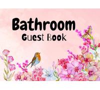 Bathroom Guest Book: Let Guests Write, Draw, and Laugh During Every Bathroom Visit