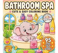 Bathroom Spa Coloring Book: Big and Simple Wellness Art, Stress Relief, Calm Mind Therapy & Hygge Home Vibes: Relaxing Cozy Bath Scenes for Stress ... & Easy Comfort Designs for Calm and Unwind