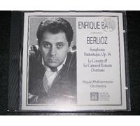 Batiz: Berlioz Symphonie Fantastique, Op. 14, Le Corsaire & Le Carnaval Romain Overtures