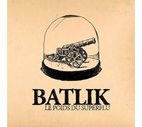 Batlik - Batlik "le Poids du Superflu"