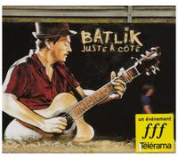Batlik - Juste a Coté