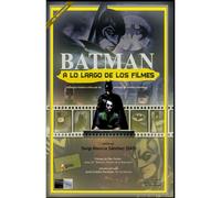 Batman a lo largo de los filmes (pano art books cinema series) [Tapa blanda] Atencia Sánchez (SAS), Sergi Weird, Jota Eme Cas
