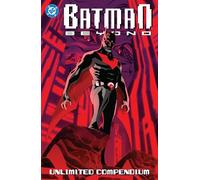 Batman Beyond: Unlimited Compendium