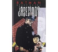 Batman: Bruce Wayne ¿asesino? vol. 02 (de 3) (Batman: Bruce Wayne ¿asesino? (O.C.))