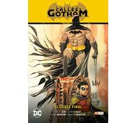 Batman: calles de Gotham vol. 01 - El Corte Final (Batman Saga - La Casa Del Silencio Parte 1)