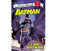 BATMAN CLASSIC I AM BATMAN YR (Batman: I Can Read!, Level 2)
