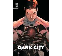 Batman Dark City tome 5 (DC Infinite)
