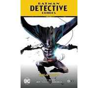 Batman: Detective Comics vol. 04 - Espejo oscuro (Batman Saga - Renacido Parte 6)