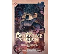 Batman Detective Comics 2: Gotham Nocturne