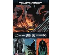 Batman Earth One: The Complete Collection